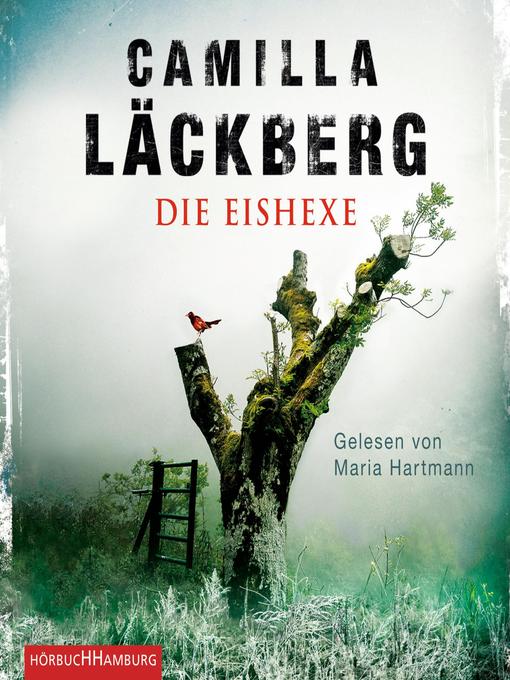 Title details for Die Eishexe by Camilla Läckberg - Wait list